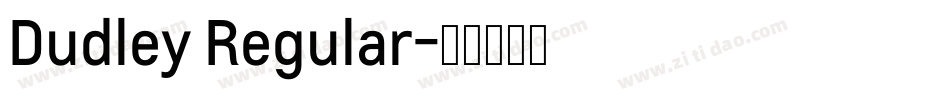 Dudley Regular字体转换